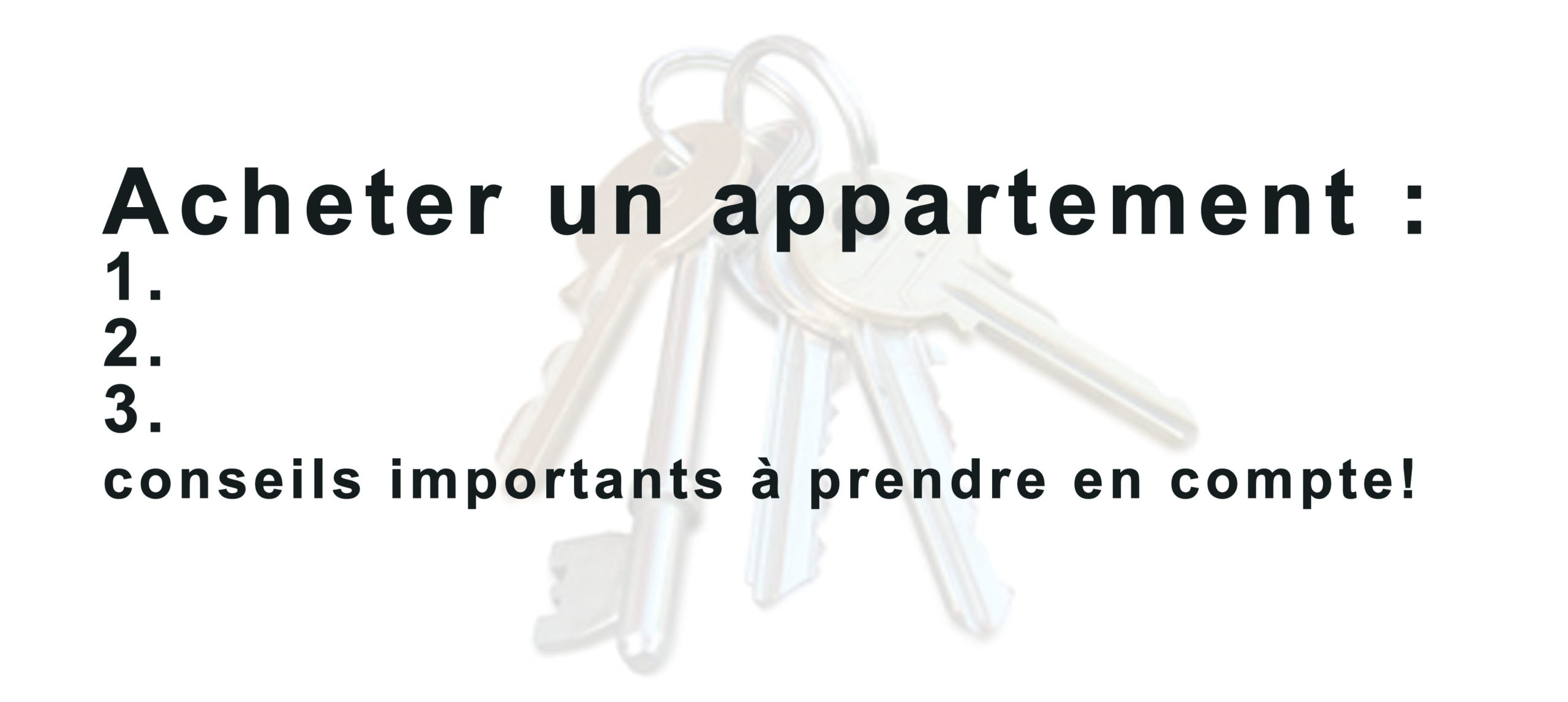 Acheter un appartement : 3 conseils importants ! - Agence Oz by Cath, architecture d'intérieur
